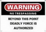 WARNING - Deadly Force Authorized - Lg.jpg