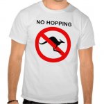 no_hopping_t_shirt-r351ac4e70c164a76937807a798254e12_804gs_512.jpg
