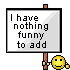 Nothing Funny :nothingfunny: :nothingfunny: